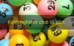 kinh nghiệm chơi lô dàn